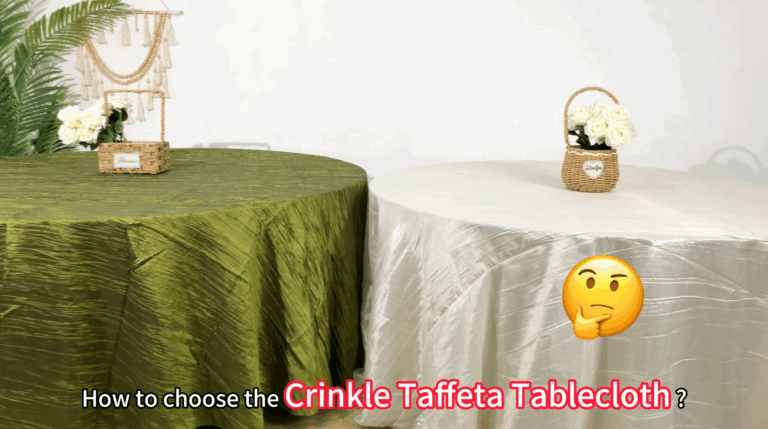 How to choose the Crinkle Taffeta Tablecloth?